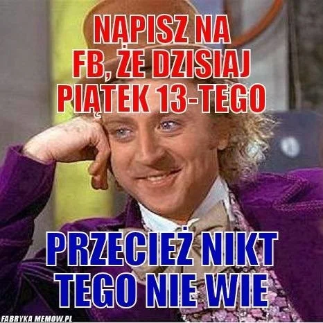 Piątek, trzynastego