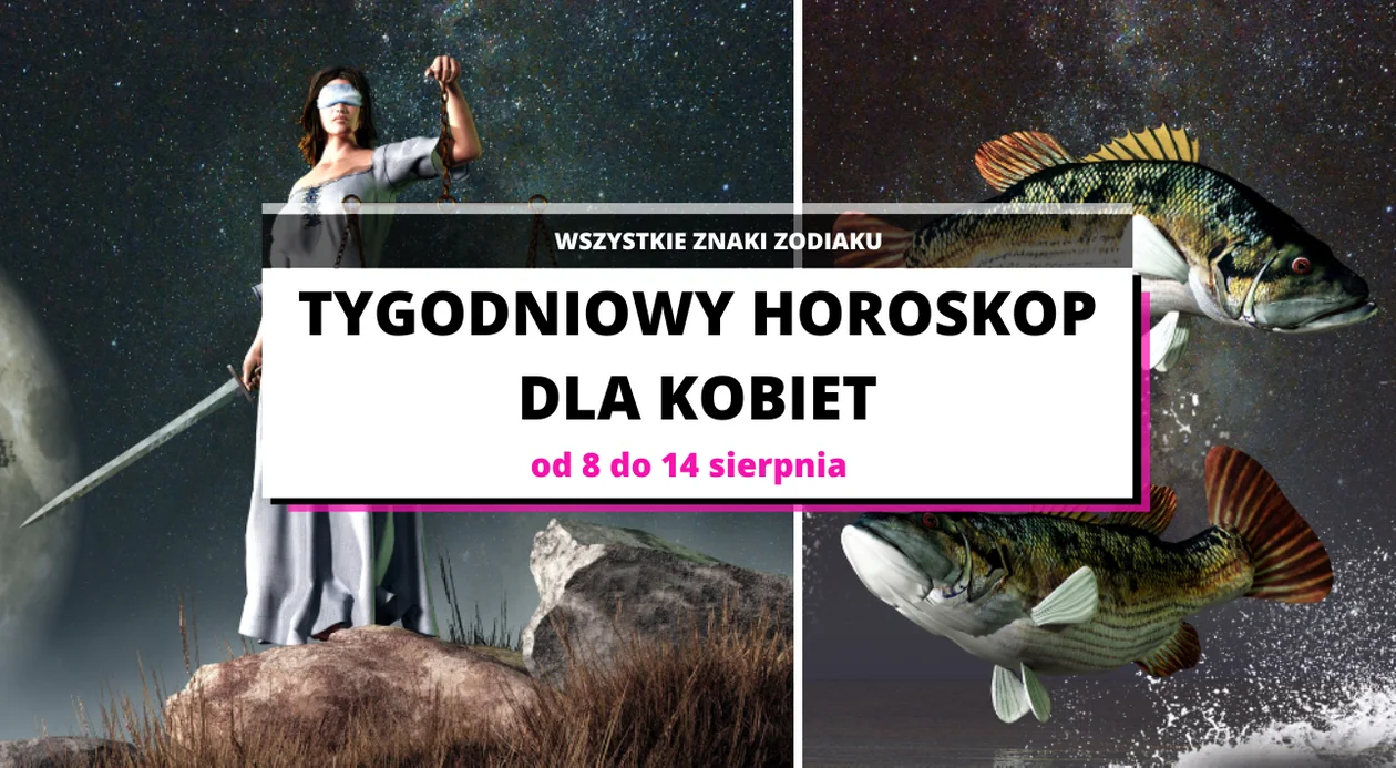 Tygodniowy horoskop dla kobiet od 8 do 14 sierpnia