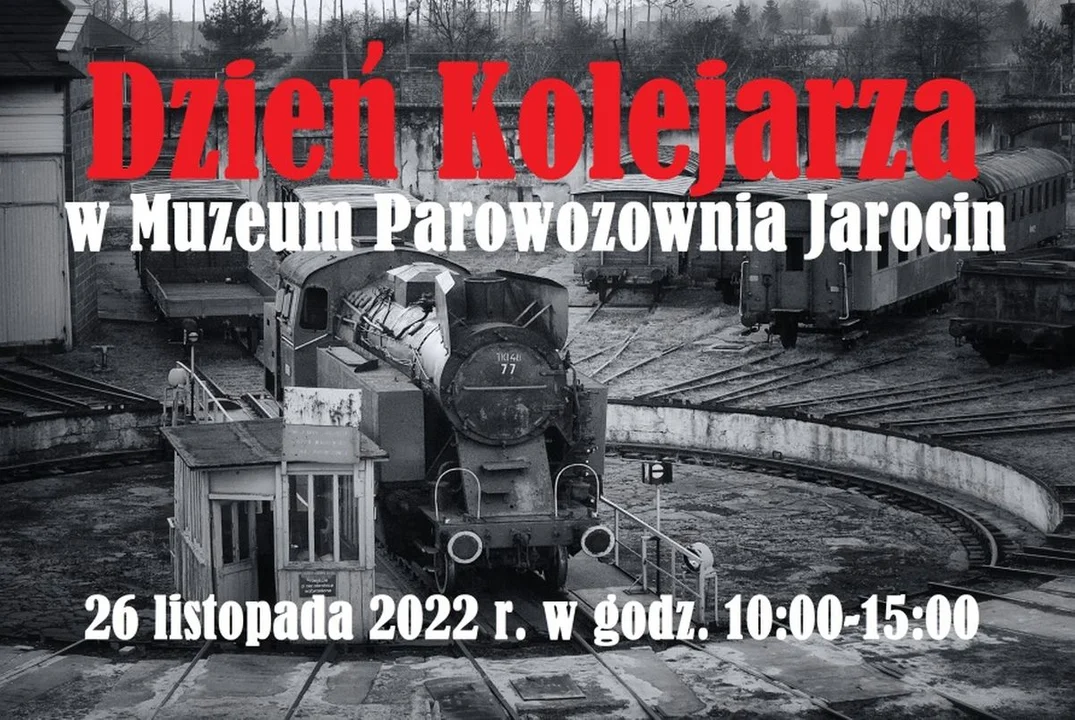 Już niedługo Dzień Kolejarza w Muzeum Parowozownia w Jarocinie