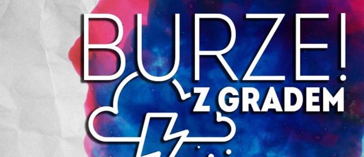 Uwaga! Burze z gradem - Zdjęcie główne