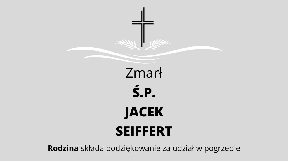 Zmarł Ś.P. Jacek Seiffert - Zdjęcie główne