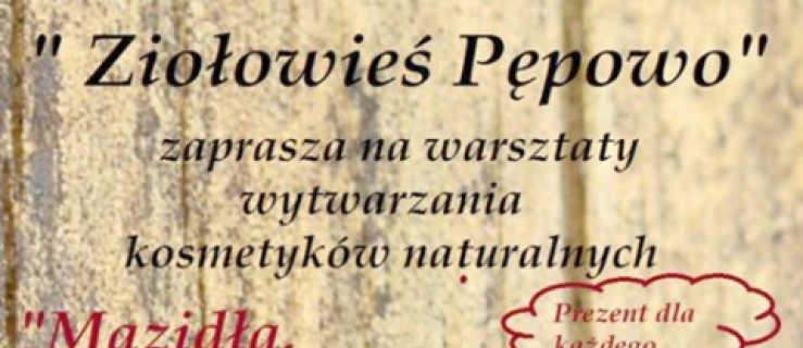 Pępowo. Warsztaty zielarskie - Zdjęcie główne