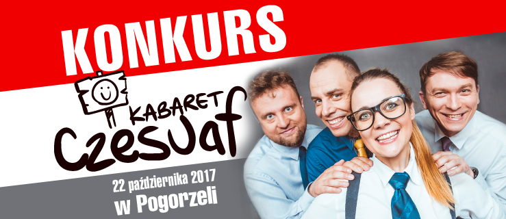 Kabaret Czesuaf w Pogorzeli. Zdobądź podwójne zaproszenie!  - Zdjęcie główne
