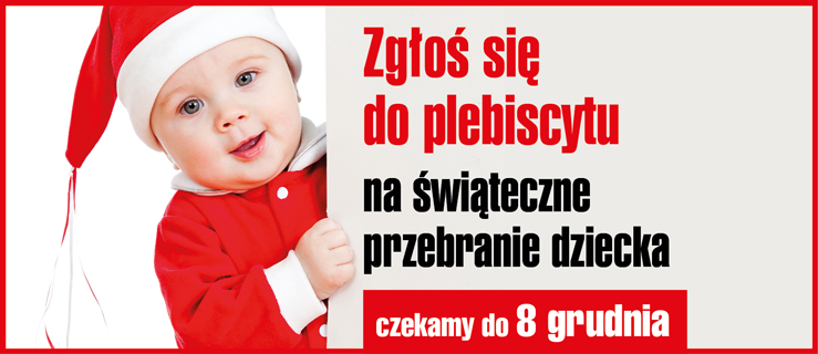 Rusza świąteczny Plebiscyt! Przebierz dziecko i wygraj nagrody - Zdjęcie główne