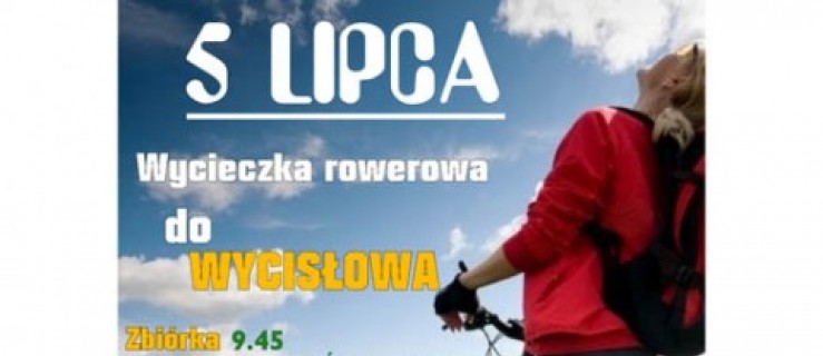 Wycieczka rowerowa do Wycisłowa - Zdjęcie główne