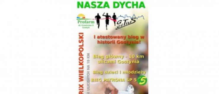 Gostyń. Nasza Dycha - Zdjęcie główne