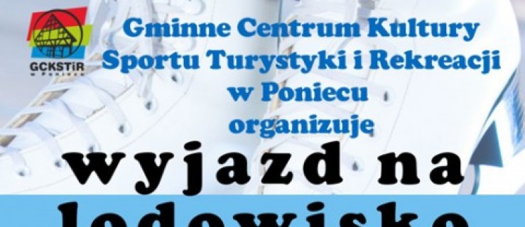 Poniec. Wyjazd na lodowisko - Zdjęcie główne