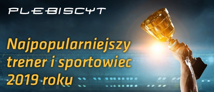 Wybierz najpopularniejszego sportowca i trenera roku 2019 - Zdjęcie główne