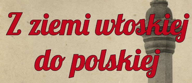 Premiera filmu "Z ziemi włoskiej do polskiej" - Zdjęcie główne