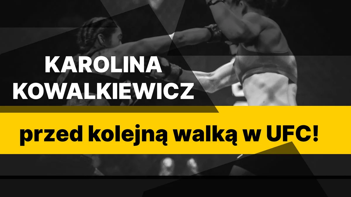 Karolina Kowalkiewicz przed kolejną walką w UFC! - Zdjęcie główne