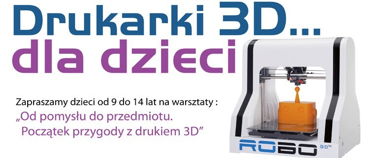 Darmowe warsztaty dla dzieci z drukarki 3D - Zdjęcie główne