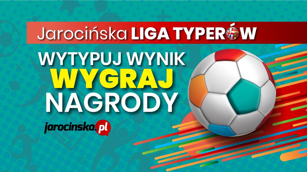 Jarocińska Liga Typerów. Przed nami ostatnia kolejka fazy grupowej. Czy EURO dla Polaków się kończy? - Zdjęcie główne