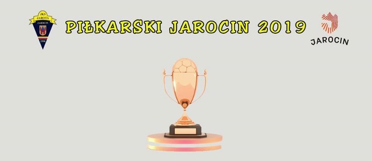 Turniej Piłkarski Jarocin 2019 startuje w najbliższy weekend - Zdjęcie główne