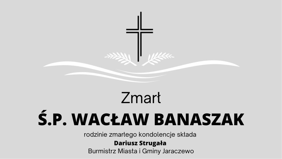 Zmarł Ś.P. Wacław Banaszak, długoletni sołtys wsi Cerekwica Stara - Zdjęcie główne