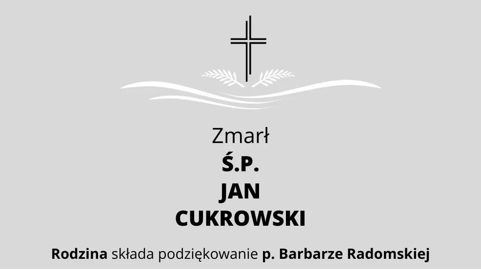 Zmarł Ś.P. Jan Cukrowski - Zdjęcie główne