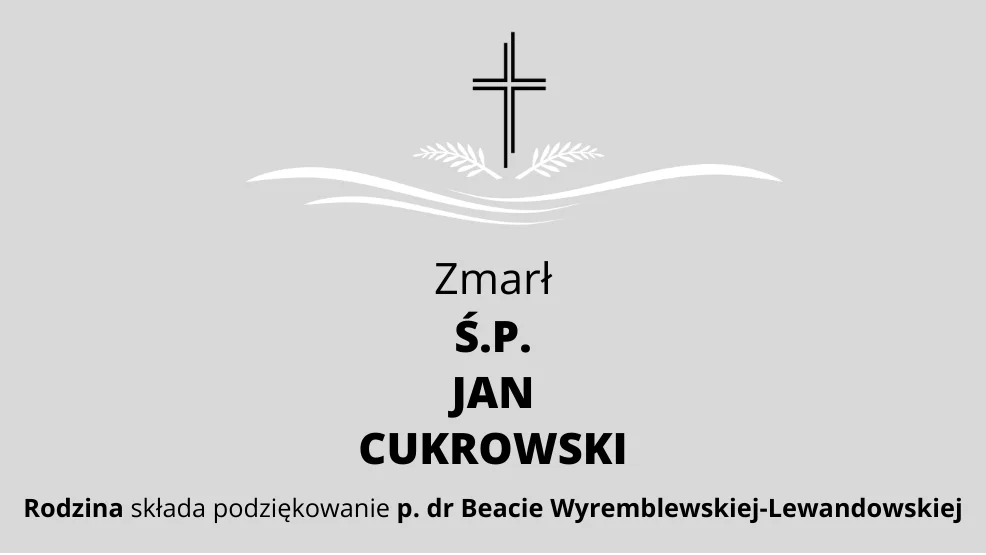 Zmarł Ś.P. Jan Cukrowski - Zdjęcie główne