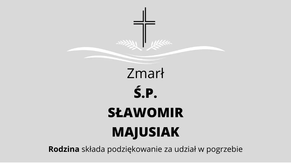 Zmarł Ś.P. Sławomir Majusiak - Zdjęcie główne