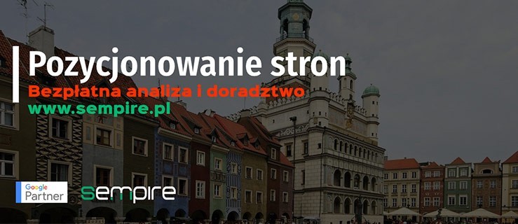 Pozycjonowanie Poznań - ile kosztuje lokalne SEO – pozycjonowanie stron w Poznaniu i Wielkopolsce?  - Zdjęcie główne