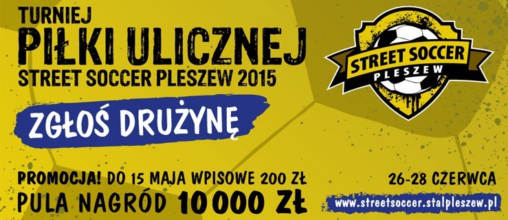 Street Soccer 2015 - zgłoś swoją drużynę  - Zdjęcie główne