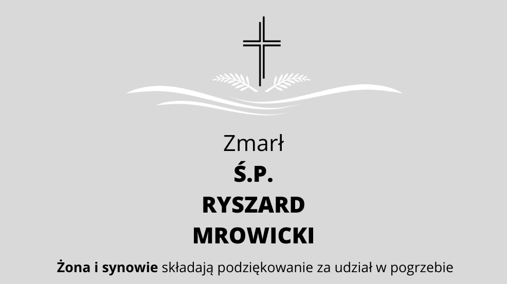 Zmarł Ś.P. Ryszard Mrowicki - Zdjęcie główne