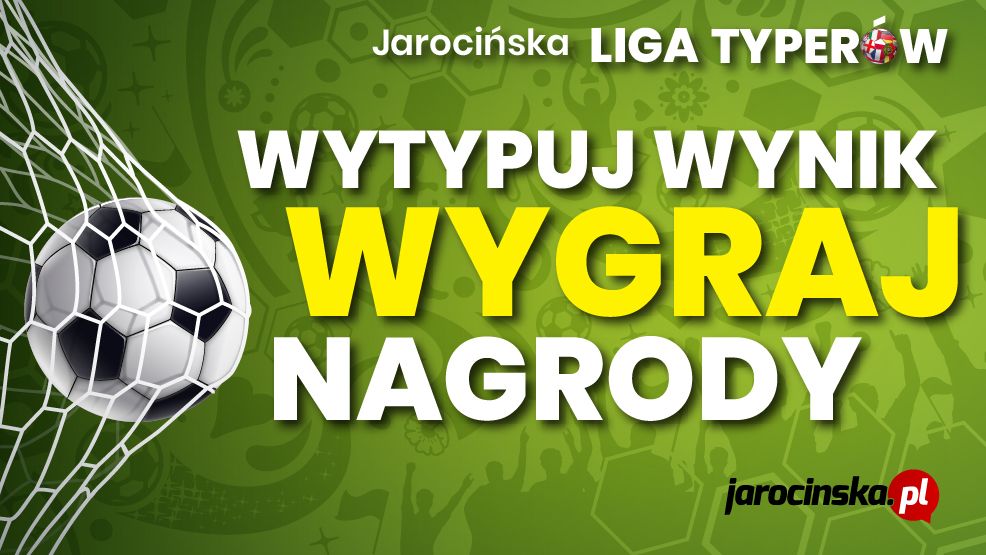 Jarocińska Liga Typerów. EURO nabiera rozpędu a ty możesz wygrać atrakcyjne nagrody - Zdjęcie główne