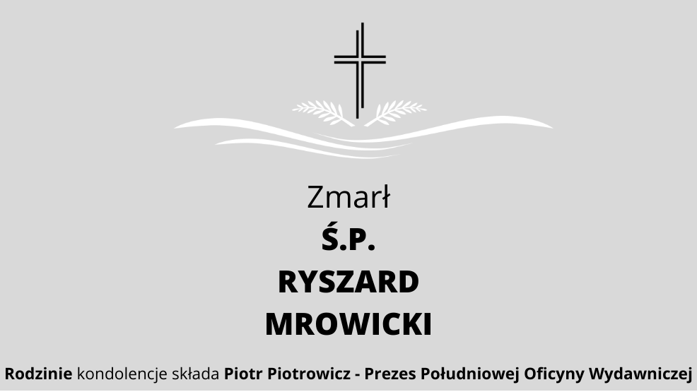 Zmarł Ś.P. Ryszard Mrowicki - Zdjęcie główne