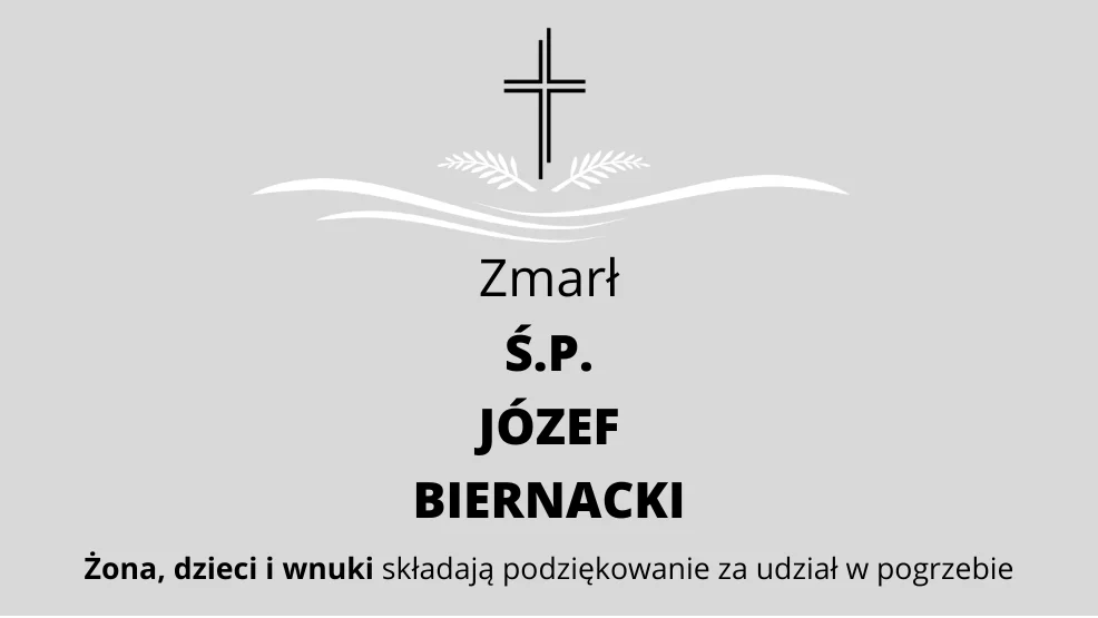 Zmarł Ś.P. Józef Biernacki - Zdjęcie główne