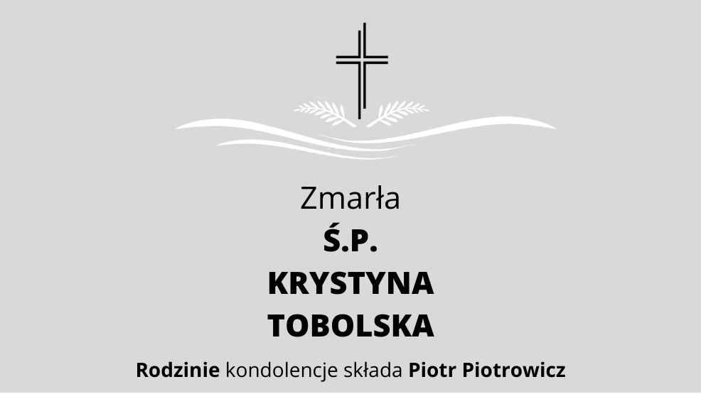 Zmarła Ś.P. Krystyna Tobolska - Zdjęcie główne