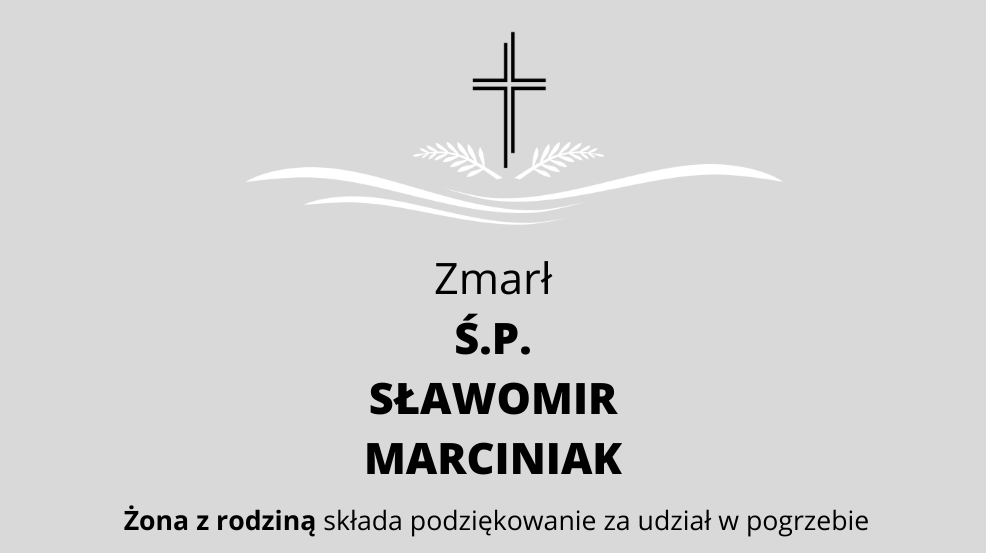 Zmarł Ś.P. Sławomir Marciniak - Zdjęcie główne