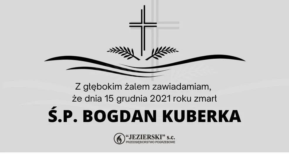 Zmarł Ś.P. Bogdan Kuberka - Zdjęcie główne