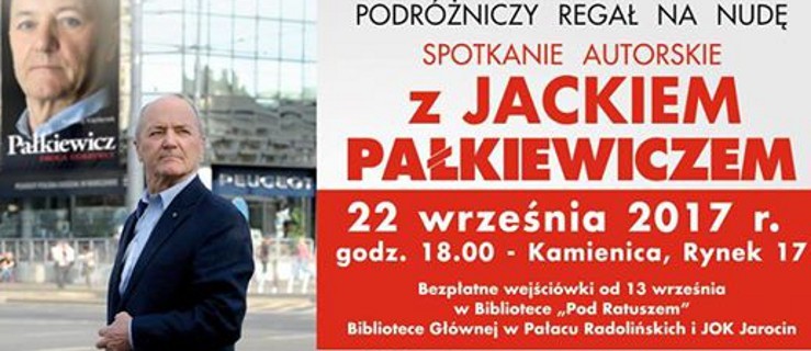 Z Pałkiewiczem o podróżach i sztuce przetrwania. Spotkanie i warsztaty survivalowe - Zdjęcie główne