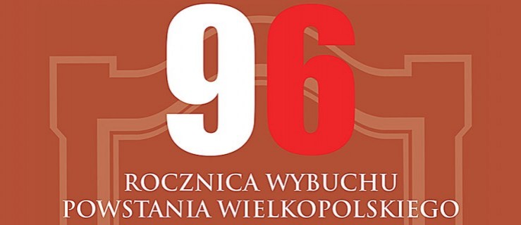 Obchody 96. rocznicy wybuchu powstania wielkopolskiego - Zdjęcie główne