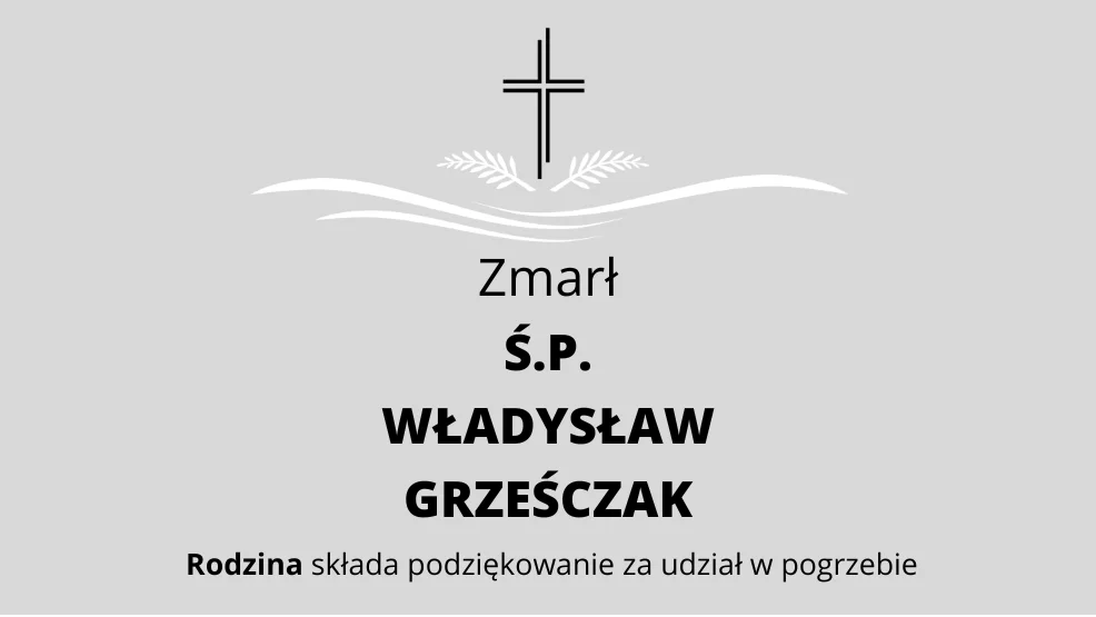 Zmarł Ś.P. Władysław Grześczak - Zdjęcie główne