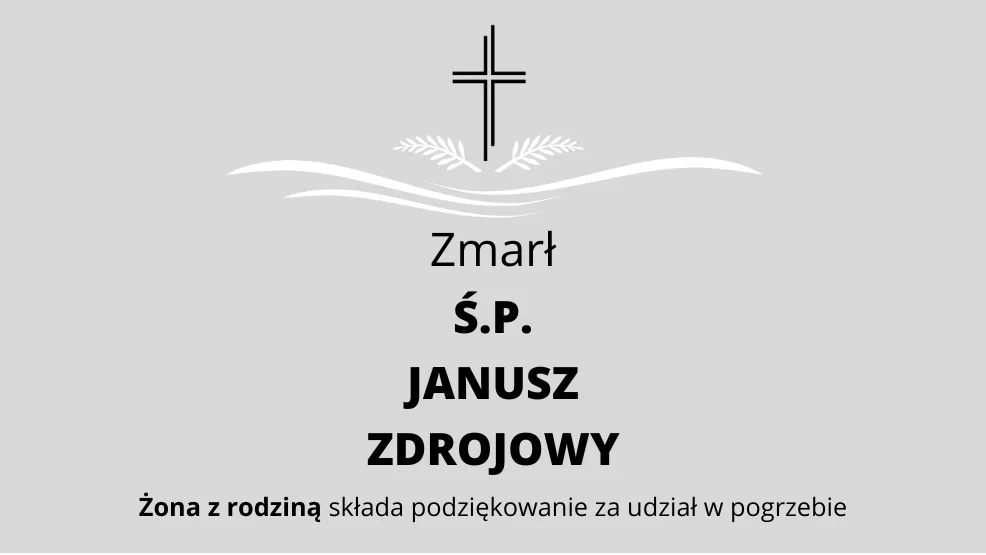 Zmarł Ś.P. Janusz Zdrojowy - Zdjęcie główne