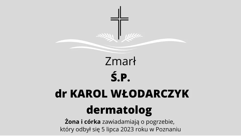 Zmarł Ś.P. dr Karol Włodarczyk - dermatolog - Zdjęcie główne