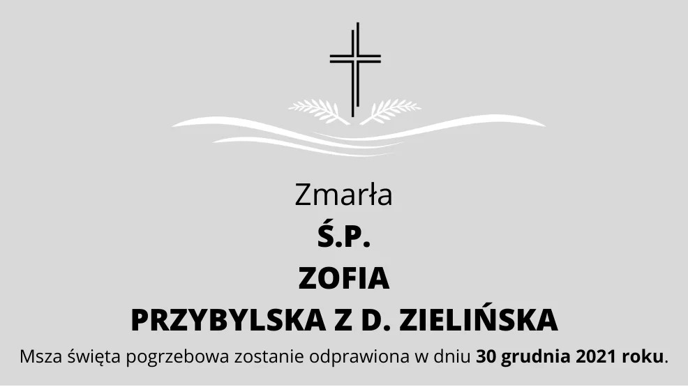 Zmarła Ś.P. Zofia Przybylska z d. Zielińska - Zdjęcie główne