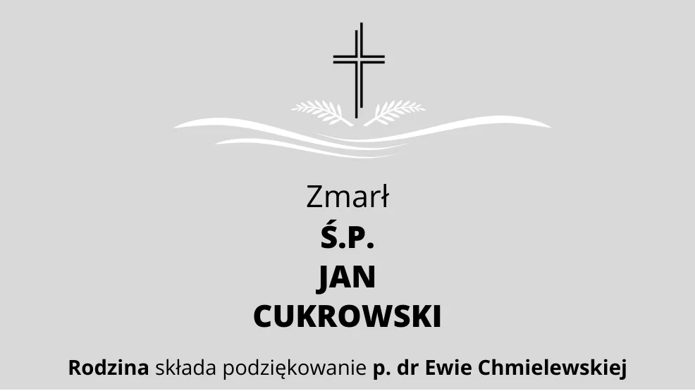 Zmarł Ś.P. Jan Cukrowski - Zdjęcie główne