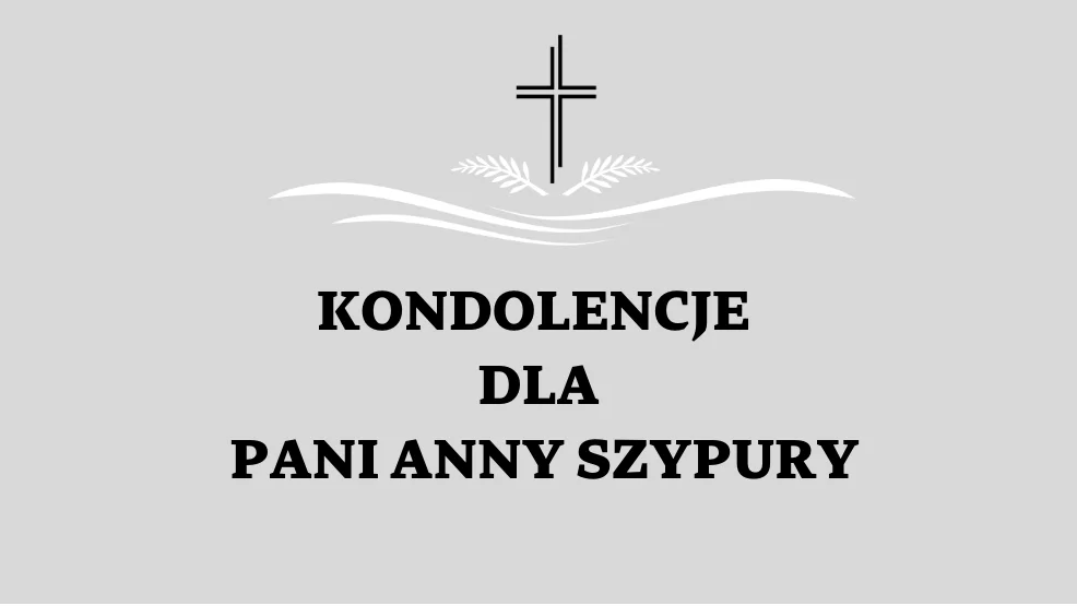 Kondolencje dla Pani Anny Szypury - Zdjęcie główne