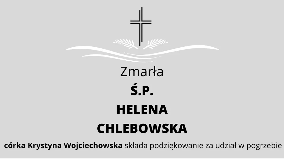 Zmarła Ś.P. Helena Chlebowska - Zdjęcie główne