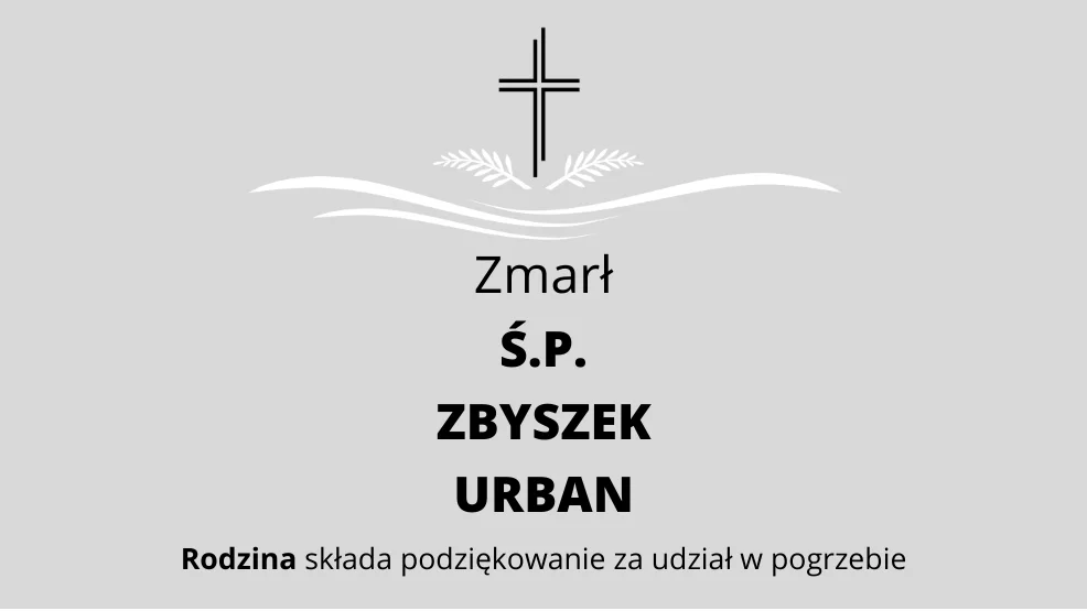 Zmarł Ś.P. Zbyszek Urban - Zdjęcie główne