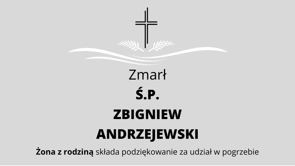Zmarł Ś.P. Zbigniew Andrzejewski - Zdjęcie główne