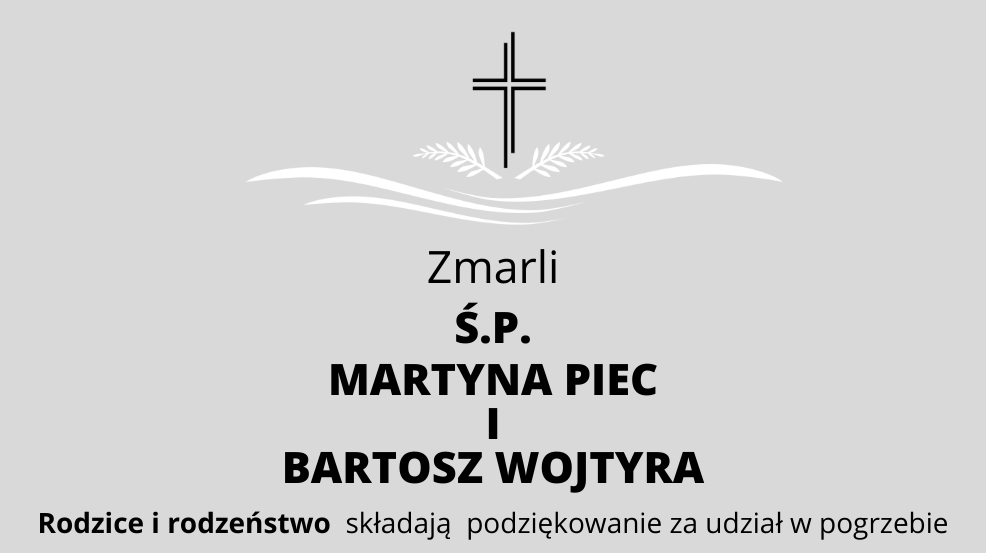 Zmarli Ś.P. Martyna Piec i Bartosz Wojtyra - Zdjęcie główne