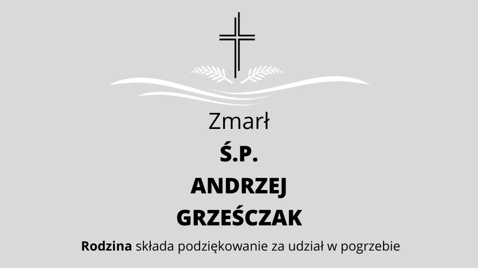 Zmarł Ś.P. Andrzej Grześczak - Zdjęcie główne