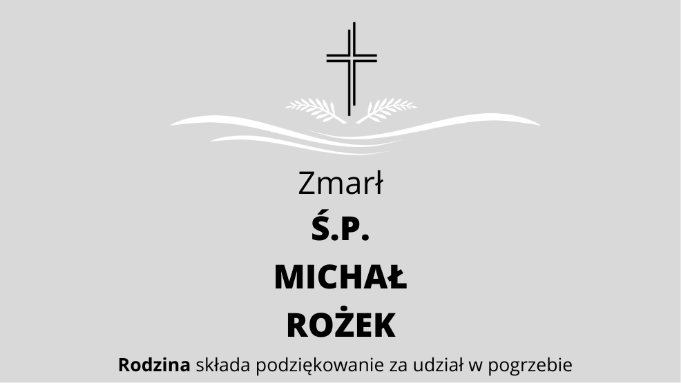 Zmarł Ś.P. Michał Rożek - Zdjęcie główne