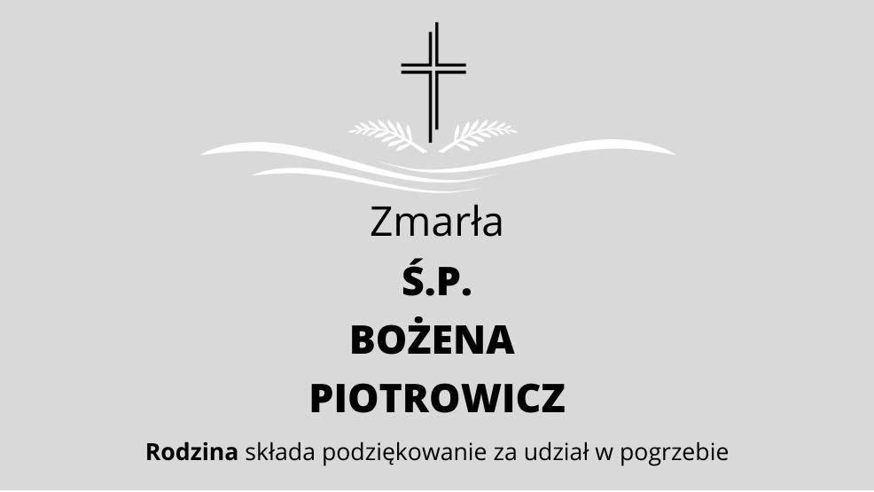 Zmarła Ś.P. Bożena Piotrowicz - Zdjęcie główne