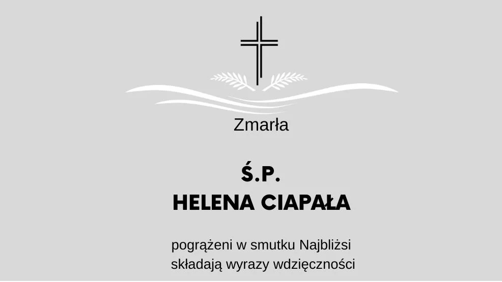 Zmarła Ś.P. Helena Ciapała - Zdjęcie główne