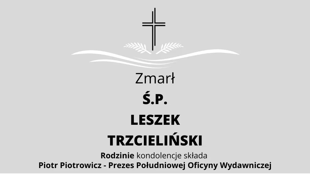 Zmarł Ś.P. Leszek Trzcieliński - Zdjęcie główne