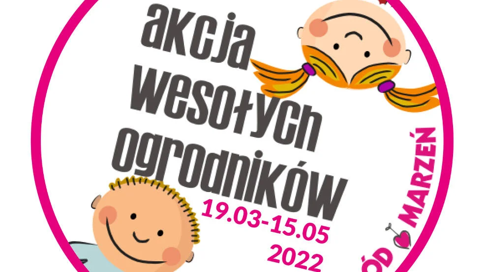 Rusza Akcja Wesołych Ogrodników. Jak można pomóc Fundacji „Ogród Marzeń”? - Zdjęcie główne