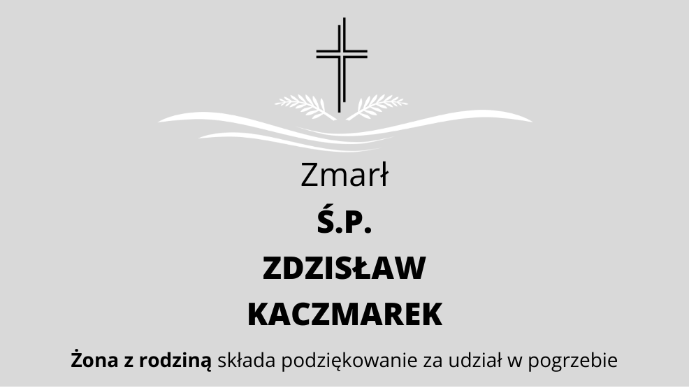 Zmarł Ś.P. Zdzisław Kaczmarek - Zdjęcie główne