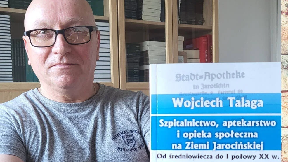 Wojciech Talaga - historyk i regionalista wydał nową książkę. Spotkanie autorskie już w niedzielę  - Zdjęcie główne